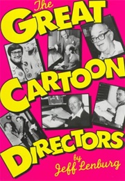 The Great Cartoon Directors (Jeff Lenburg)