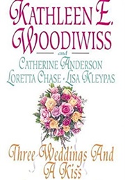 Three Weddings and a Kiss (Kathleen E. Woodiwiss)