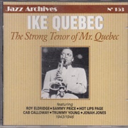 Ike Quebec the Strong Tenor