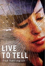 Live to Tell (Lisa Harrington)