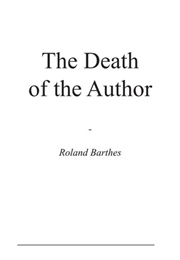 The Death of the Author (Roland Barthes)