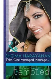 Take One Arranged Marriage (Shoma Narayanan)