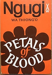 Petals of Blood (Ngũgĩ Wa Thiong&#39;o)