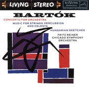 Bela Bartok - Concerto for Orchestra; Music for Strings, Percussion and Celesta