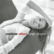 One Heart (Celine Dion, 2003)