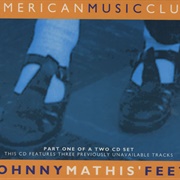 Johnny Mathis' Feet - American Music Club