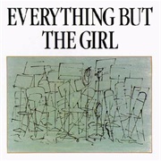Everything but the Girl - Everything but the Girl
