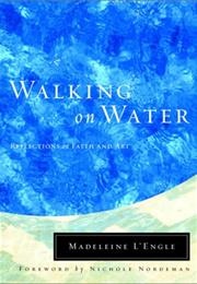 Walking on Water (Madeleine L'engle)