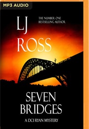Seven Bridges (LJ Ross)