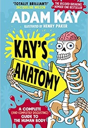 Kay&#39;s Anatomy (Adam Kay)