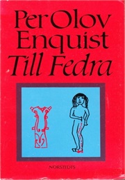 Till Fedra (Per Olov Enquist)