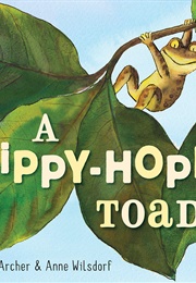 A Hippy-Hoppy Toad (Peggy Archer)