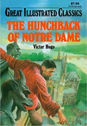 Great Illustrated Classics: The Hunchback of Notre Dame (Victor Hugo)