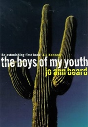The Boys of My Youth (Jo Ann Beard)