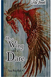 On a Wing and a Dare (Linda Ulleseit)