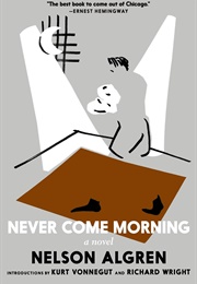 Never Come Morning (Nelson Algren)