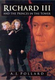 Richard III and the Princes in the Tower (A. J. Pollard)