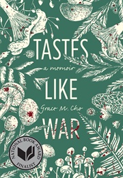 Tastes Like War (Grace M. Cho)