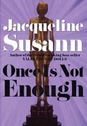Once Is Not Enough (Jacqueline Susann)