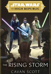 Star Wars: The High Republic: The Rising Storm (Cavan Scott)