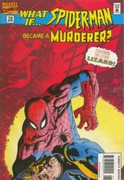 What If? (Vol. 2) #72 What If... Spider-Man Became a Murderer? (Jim Shooter)