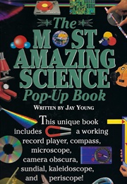 The Most Amazing Science Pop-Up Book (Jay Young)
