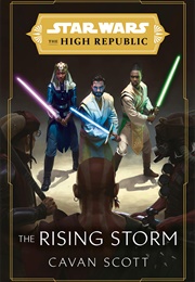 The High Republic: The Rising Storm (Cavan Scott)