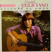 José Feliciano - Escenas De Amor