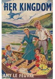 Her Kingdom (Amy Le Feuvre)