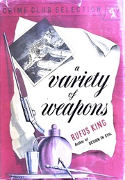 A Variety of Weapons (Rufus King)
