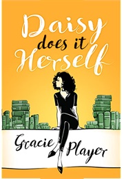 Daisy Does It Herself (Gracie Player)