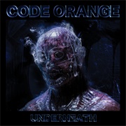 Underneath (Code Orange)