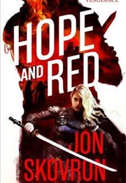 Hope and Red (Jon Skovron)