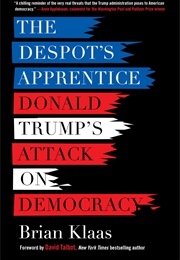 The Despot's Apprentice (Brian Klaas)