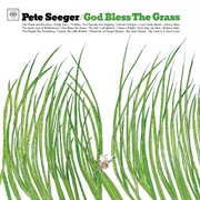 Pete Seeger God Bless the Grass