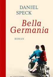 Bella Germania (Daniel Speck)