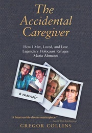 The Accidental Caregiver (Gregor Collins)
