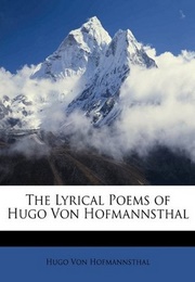 The Lyrical Poems of Hugo Von Hofmannsthal (Hugo Von Hofmannsthal)