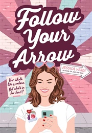 Follow Your Arrow (Jessica Verdi)