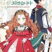 I'll Be the Matriarch in This Life