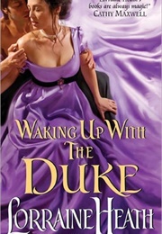 Waking Up With the Duke (Lorraine Heath)