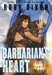 Barbarian's Heart (Ruby Dixon)