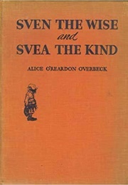 Sven the Wise & Svea the Kind & Other Stories of Lappland (Alicia O'Reardon Overbeck/ Gustaf Tenggren (Illus.)