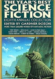 The Year&#39;s Best Science Fiction: 8th Annual Collection (Gardner Dozois)