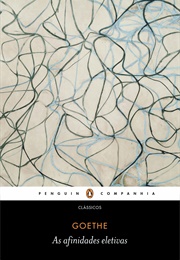 As AFInidades Eletivas (Goethe)