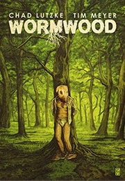 Wormwood (Chad Lutzke and Tim Meyer)
