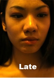 Late (Short "Filminute" Film) (2013)