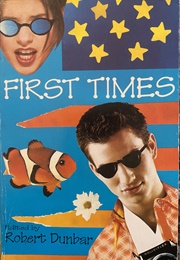 First Times (Robert Dunbar, Ed.)