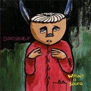 Without a Sound (Dinosaur Jr, 1994)