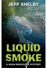 Liquid Smoke (Jeff Shelby)